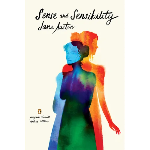 Sense and Sensibility: (Penguin Classics Deluxe Edition)