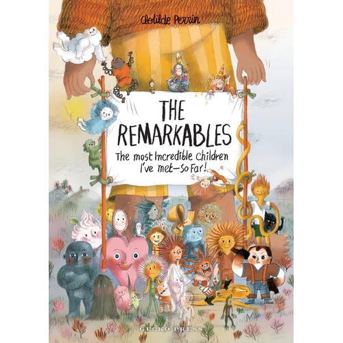 The Remarkables: The Most Incredible Children I've Met -- So Far!