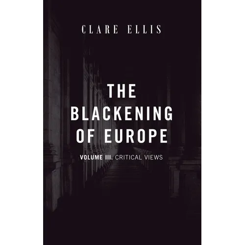 The Blackening of Europe: Critical Views