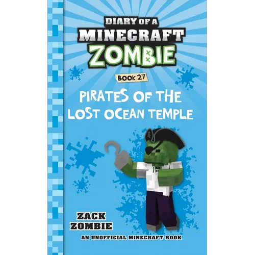 Diary of a Minecraft Zombie Book 27: Pirates of the Lost Ocean Temple