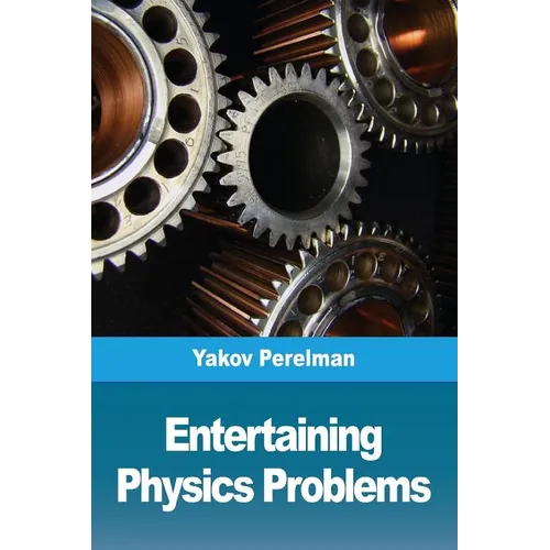 Entertaining physics problems
