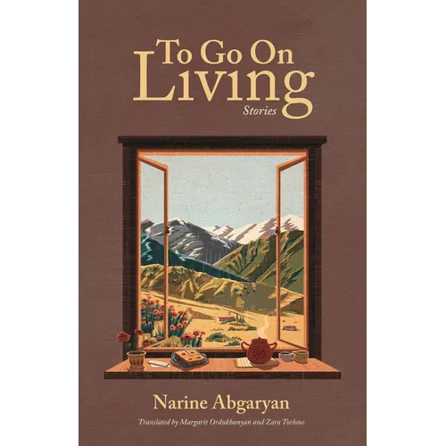 To Go on Living: Stories