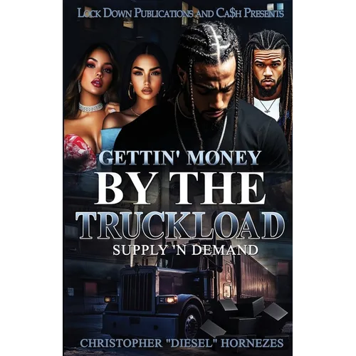 Gettin' Money By The Truckload