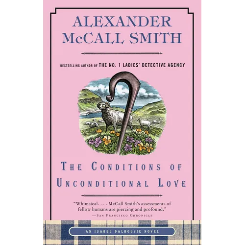 The Conditions of Unconditional Love: An Isabel Dalhousie Novel (15)
