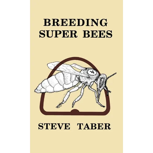 Breeding Super Bees