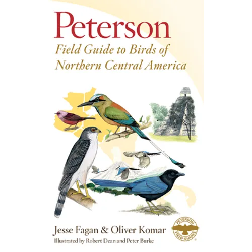 Peterson Field Guide to Birds of Northern Central America
