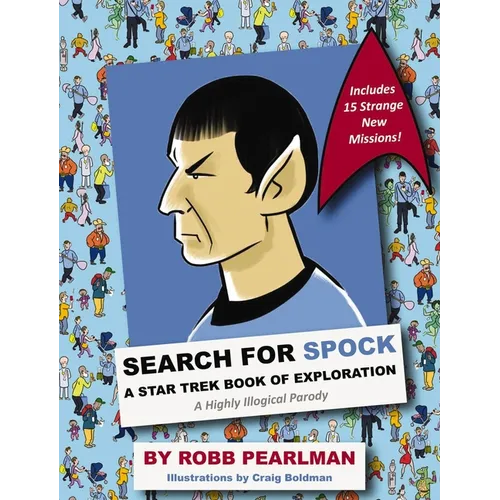 Search for Spock: A Star Trek Book of Exploration: A Highly Illogical Search and Find Parody - Hardcover