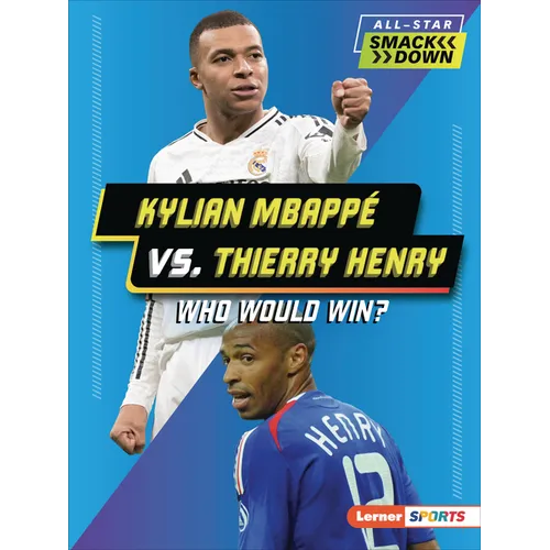 Kylian Mbappé vs. Thierry Henry: Who Would Win?