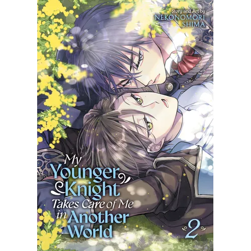My Younger Knight Takes Care of Me in Another World Vol. 2