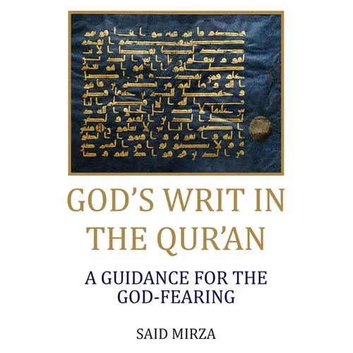 God's Writ in the Qur'an: A Guidance for the God-fearing