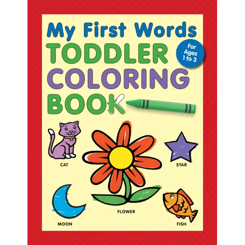 My First Words Toddler Coloring Book