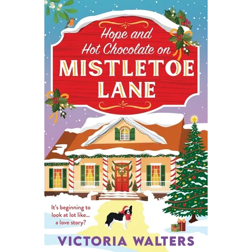 Hope and Hot Chocolate on Mistletoe Lane