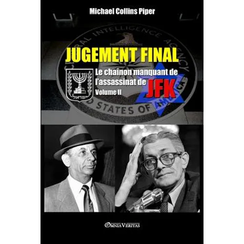 Jugement Final - Le chaînon manquant de l'assassinat de JFK: Volume II