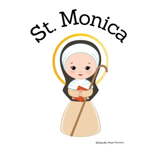St. Monica - Children's Christian Book - Lives of the Saints