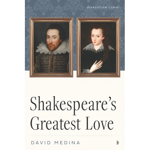 Shakespeare's Greatest Love