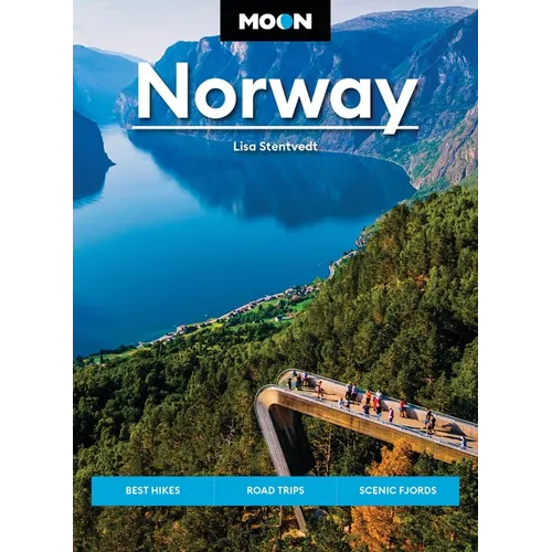 Moon Norway: Best Hikes, Road Trips and Scenic Fjords