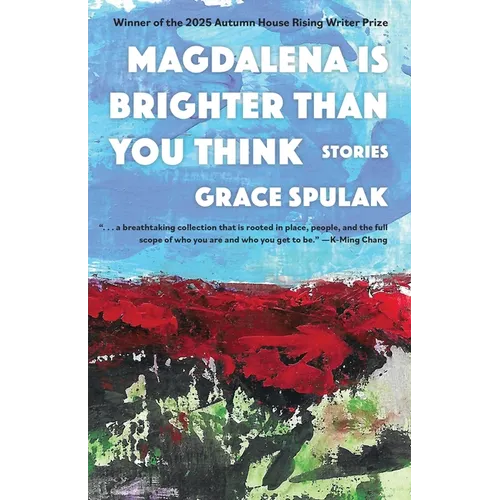 Magdalena Is Brighter Than You Think