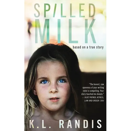 Spilled Milk: Based on a true story