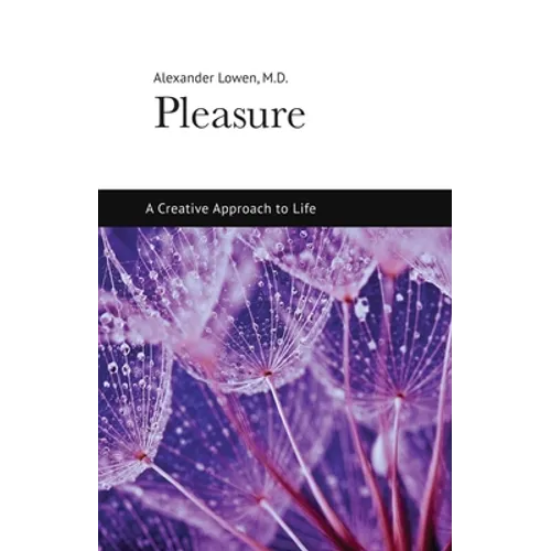 Pleasure: A Creative Approach to Life