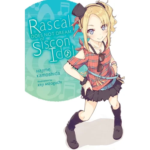 Rascal Does Not Dream of Siscon Idol (Light Novel): Volume 4