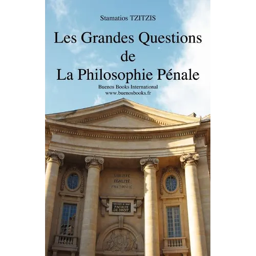 Les Grandes Questions de la Philosophie Penale