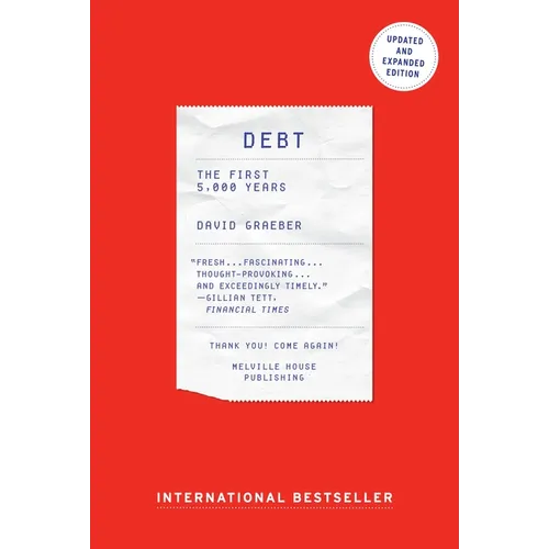 Debt: The First 5,000 Years, Updated and Expanded