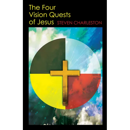 The Four Vision Quests of Jesus