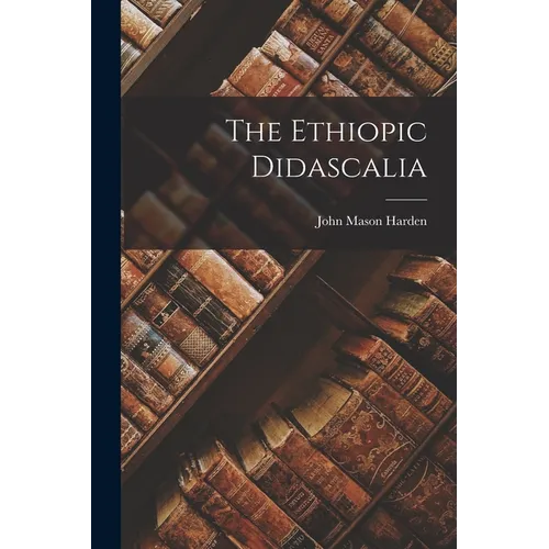 The Ethiopic Didascalia