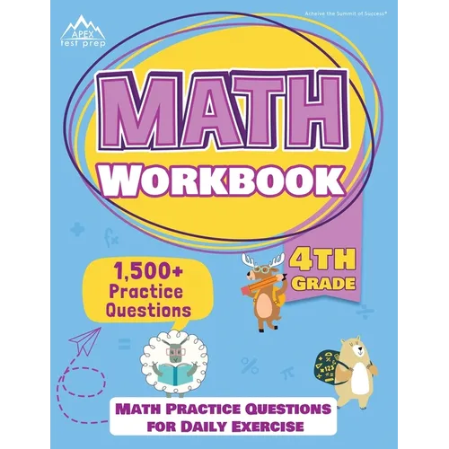 4th Grade Math Workbook: 1500+ Practice Questions for Daily Exercise [Math Workbooks Grade 4]