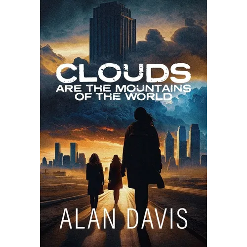 Clouds Are the Mountains of the World