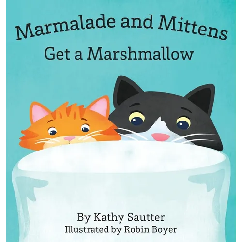 Marmalade and Mittens Get a Marshmallow