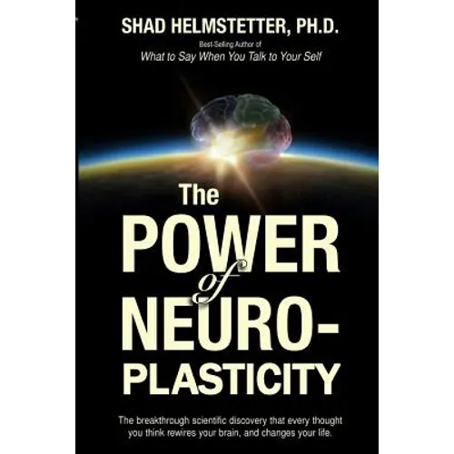 The Power of Neuroplasticity