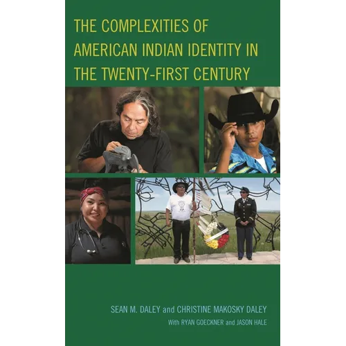 The Complexities of American Indian Identity in the Twenty-First Century