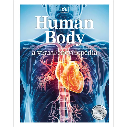 Human Body: A Visual Encyclopedia of How the Body Works