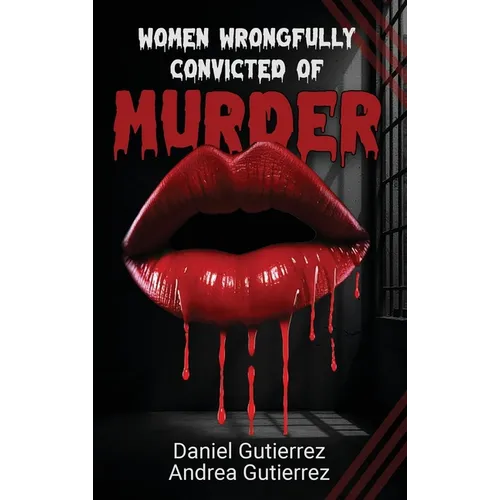 Women Wrongfully Convicted of Murder