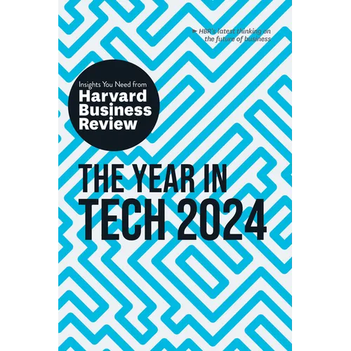 The Year in Tech, 2024: The Insights You Need from Harvard Business Review