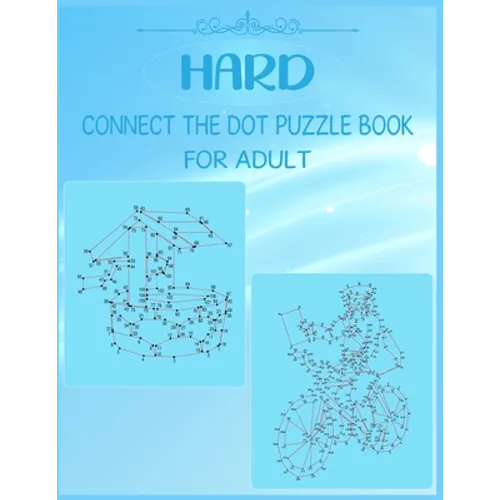 Hard Connect The Dot Puzzle Book For Adult: Stress Reliving and Challenging Dots