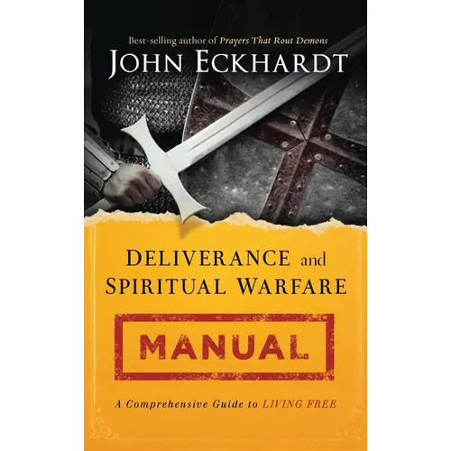 Deliverance and Spiritual Warfare Manual