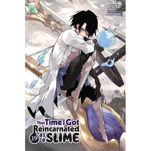 That Time I Got Reincarnated as a Slime, Vol. 19 (Light Novel): Volume 19