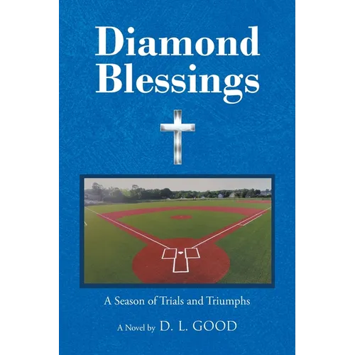 Diamond Blessings: A Season Of Trials and Triumphs