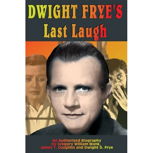 Dwight Frye's Last Laugh
