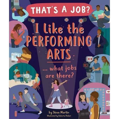 I Like the Performing Arts ... What Jobs Are There?