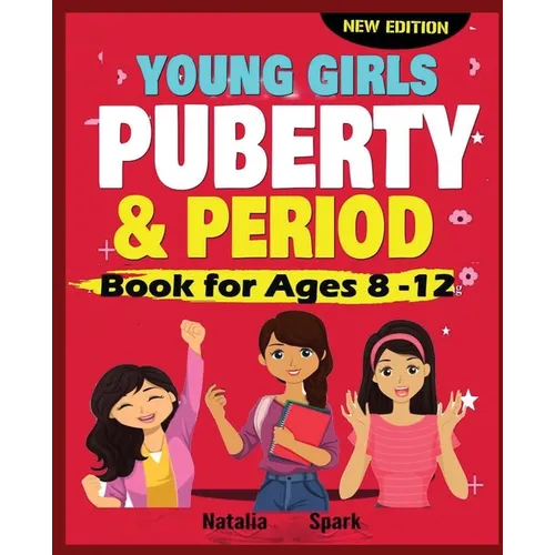 Young Girls Puberty and Period Book for Ages 8-12 years New Edition
