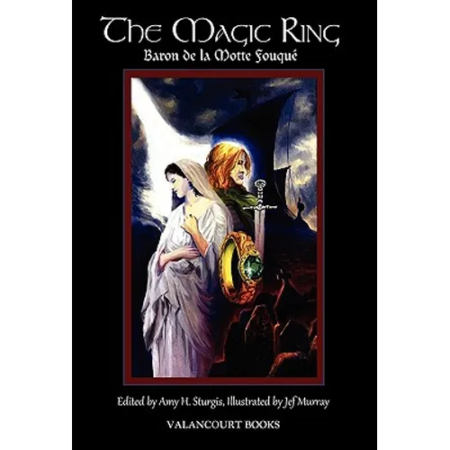 The Magic Ring: Deluxe Illustrated Edition