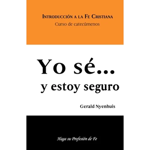 Yo sé... y estoy seguro: Curso de Catecúmenos