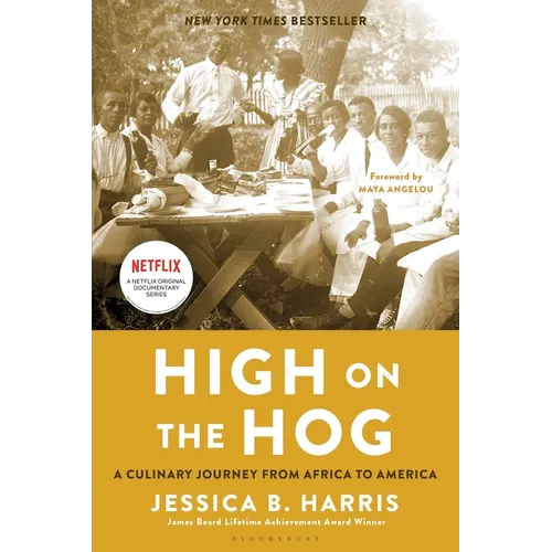 High on the Hog: A Culinary Journey from Africa to America
