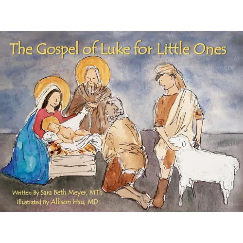 The Gospel of Luke for Little Ones