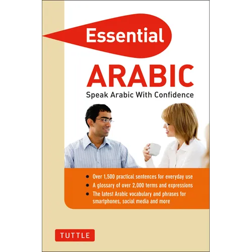Essential Arabic: Speak Arabic with Confidence! (Arabic Phrasebook & Dictionary)