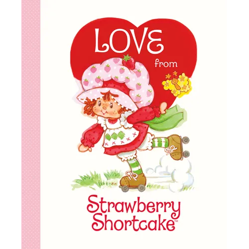 Love from Strawberry Shortcake