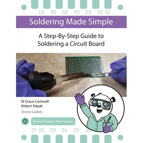 Soldering Made Simple, A Step-By-Step Guide to Soldering a Circuit Board